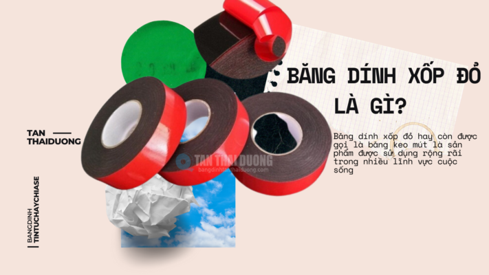 Băng dính xốp đỏ là gì?